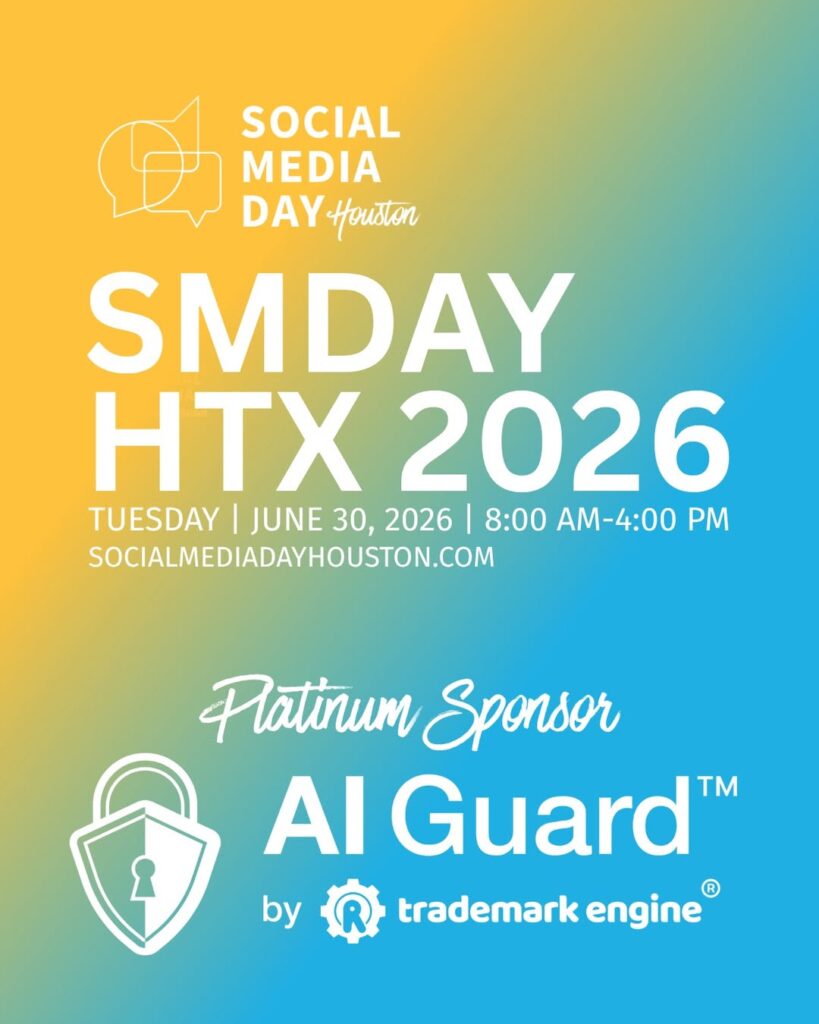 Social Media Day Houston 2026 event graphic recognizing AI Guard by Trademark Engine as a sponsor for the June 30, 2026 conference in Houston